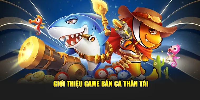 Cách Chơi Bắn Cá Thần Tài Tại 58Win Hiệu Quả Và Dễ Thắng