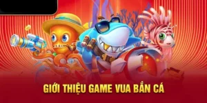 Cách Chơi Vua Bắn Cá Tại 58Win Hiệu Quả Cho Người Mới
